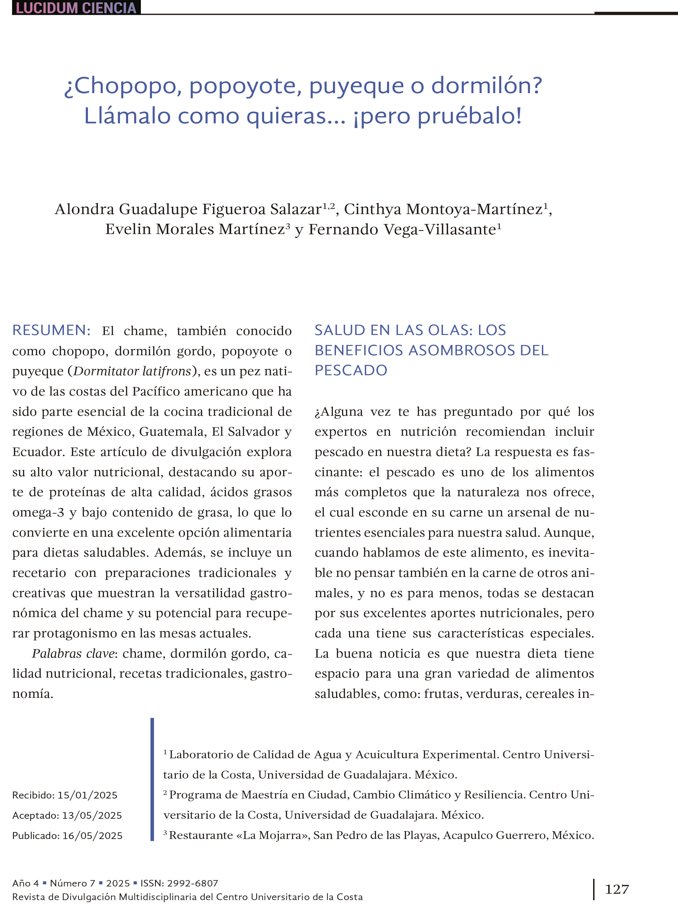 15. ¿Chopopo, popoyote, puyeque o dormilón? Llámalo como quieras… ¡pero pruébalo!