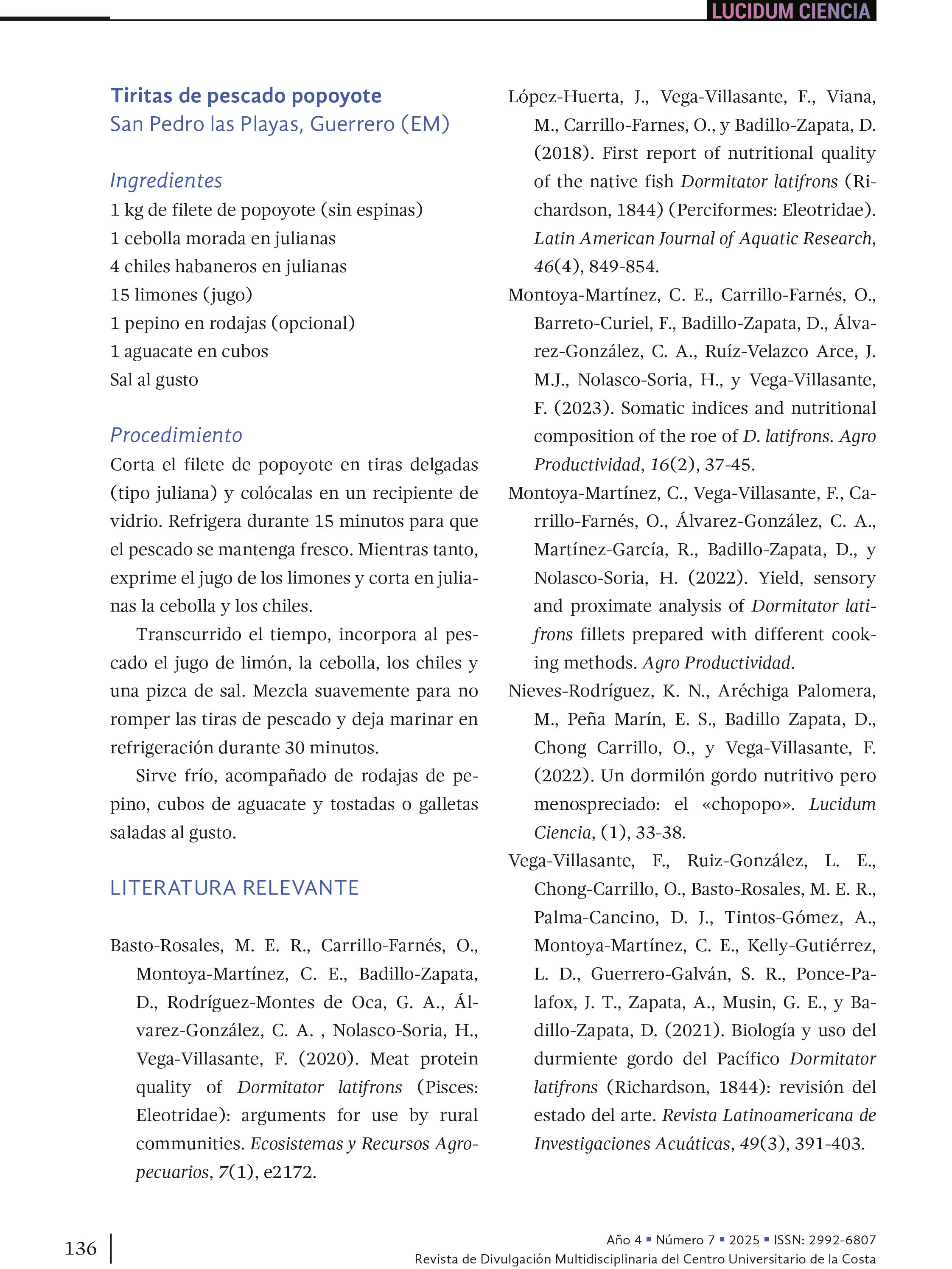 15. ¿Chopopo, popoyote, puyeque o dormilón? Llámalo como quieras… ¡pero pruébalo!