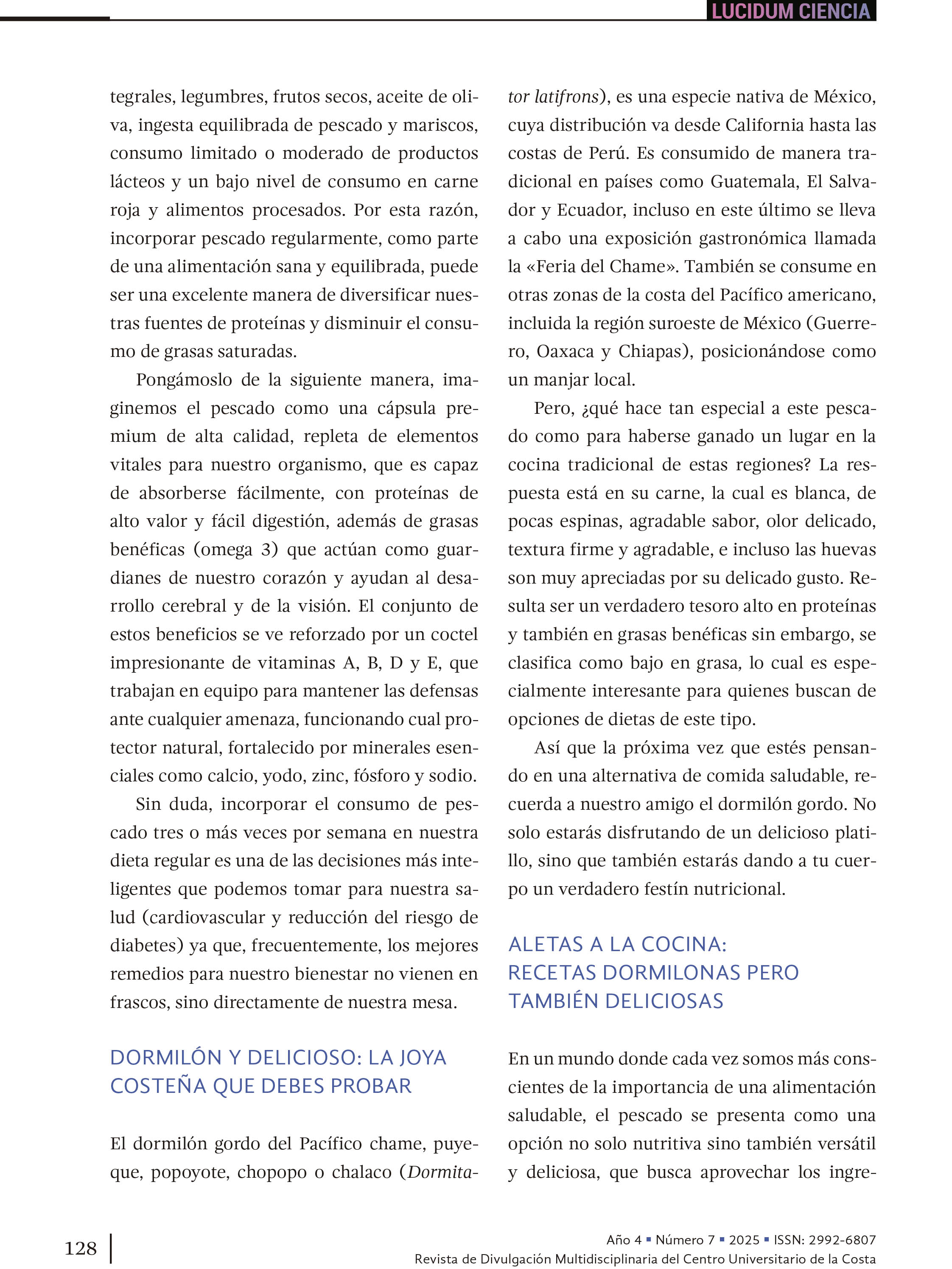 15. ¿Chopopo, popoyote, puyeque o dormilón? Llámalo como quieras… ¡pero pruébalo!