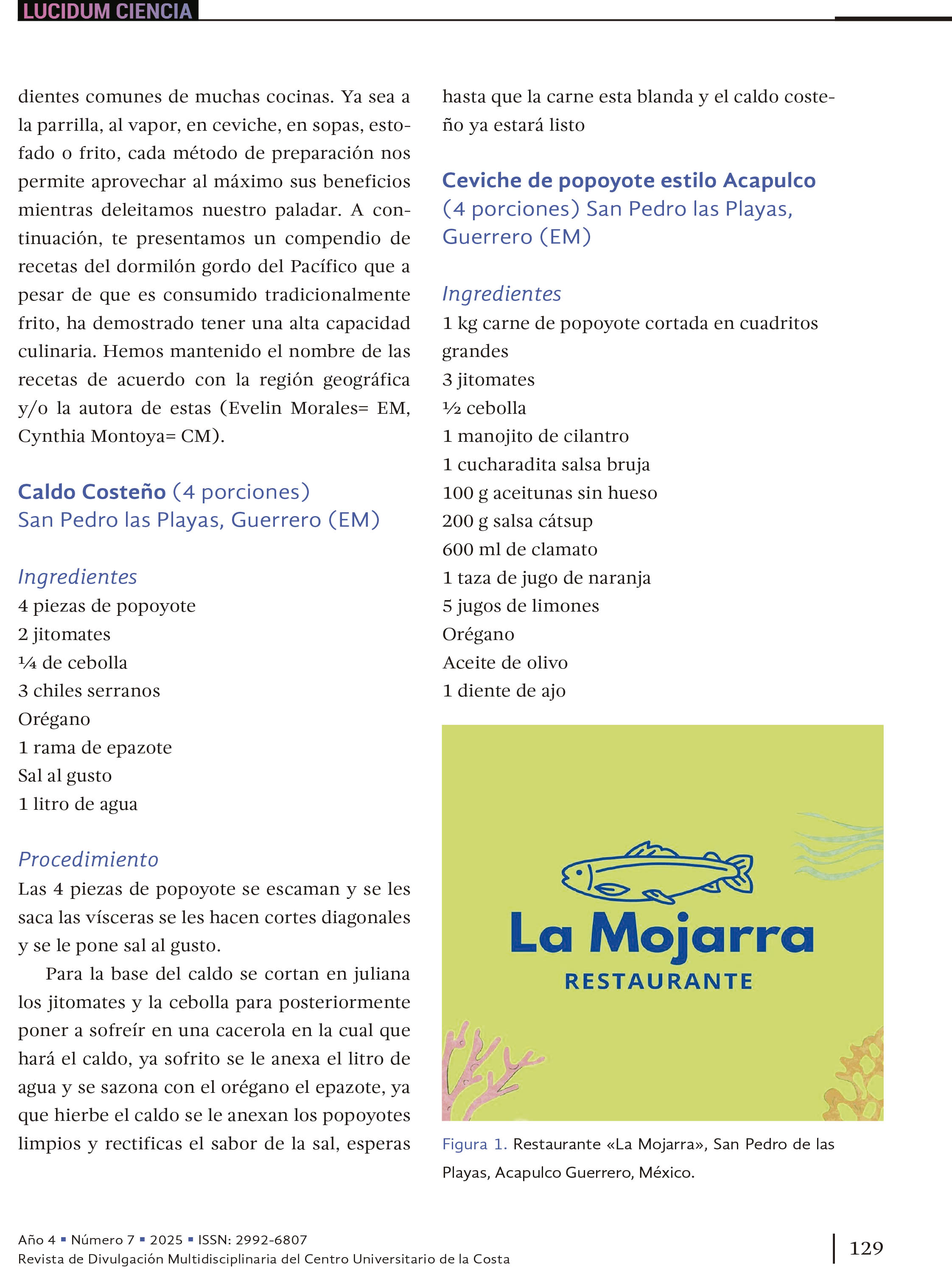 15. ¿Chopopo, popoyote, puyeque o dormilón? Llámalo como quieras… ¡pero pruébalo!