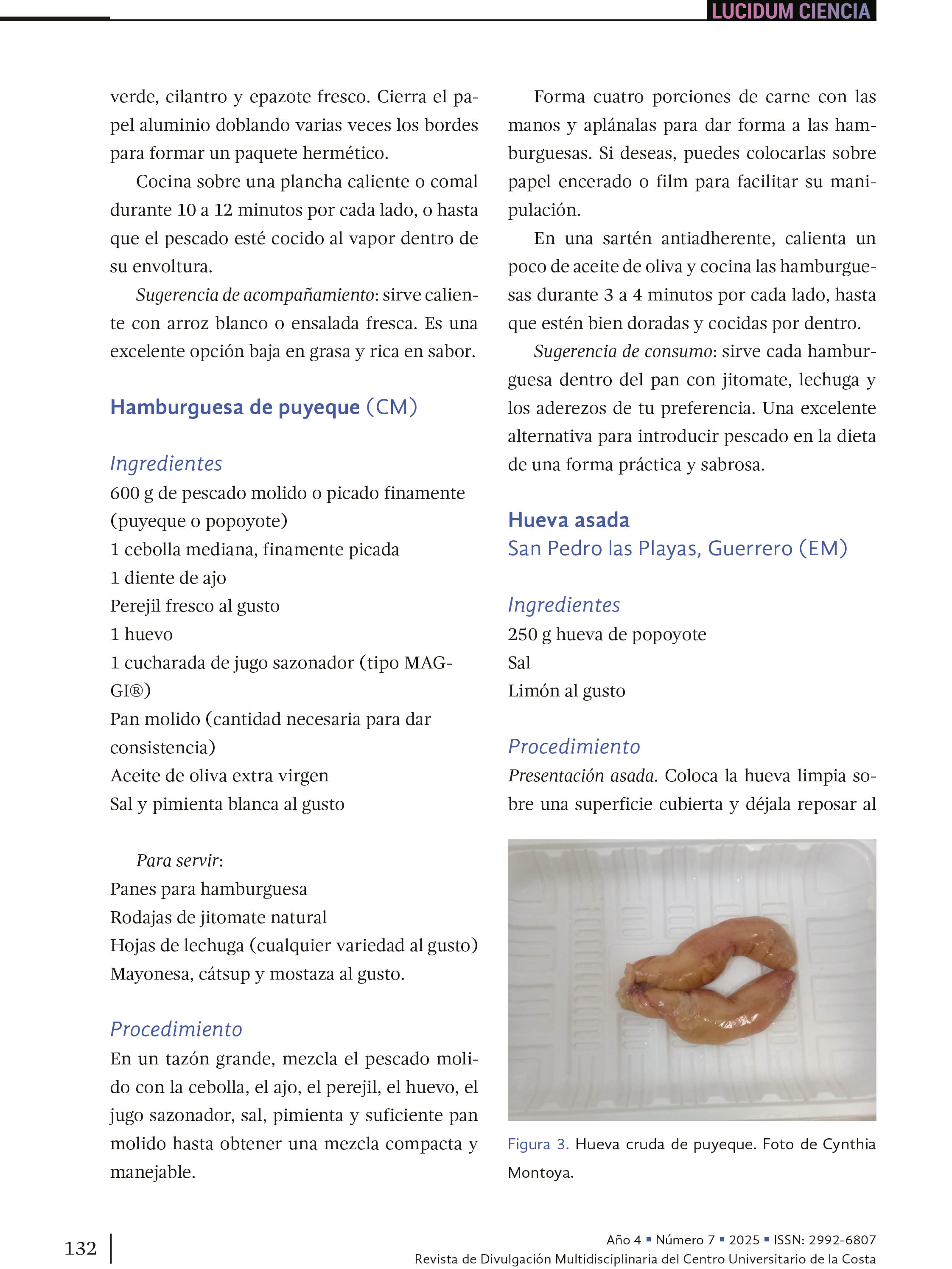 15. ¿Chopopo, popoyote, puyeque o dormilón? Llámalo como quieras… ¡pero pruébalo!