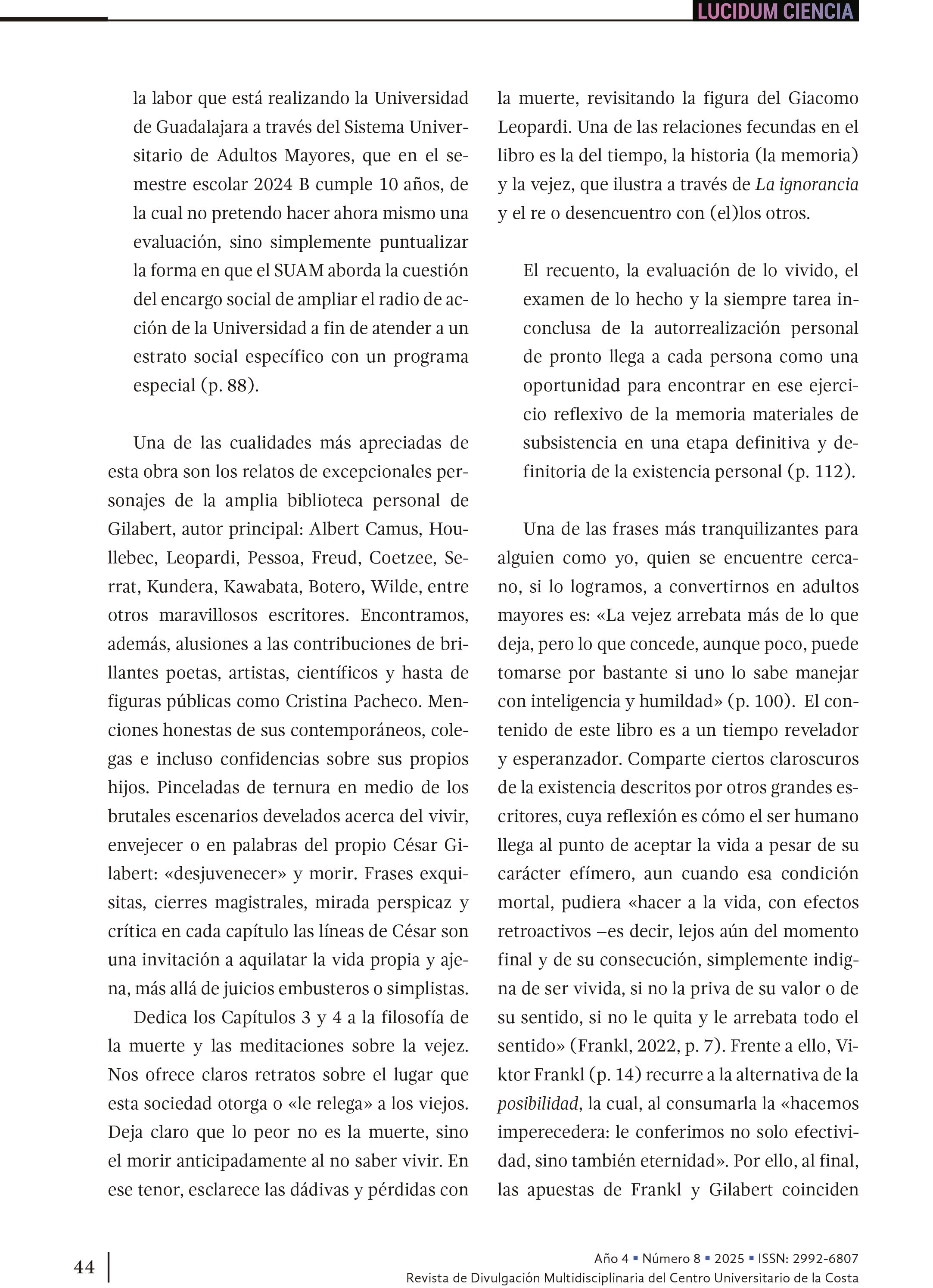 5. Apuntes sobre mi experiencia con El efecto SUAM. Teoría y práctica de la narrativa de la vida feliz en la tercera edad. César Gilabert, Gabriela Scartascini y Luis Mario Fernández. (2024) Universidad de Guadalajara