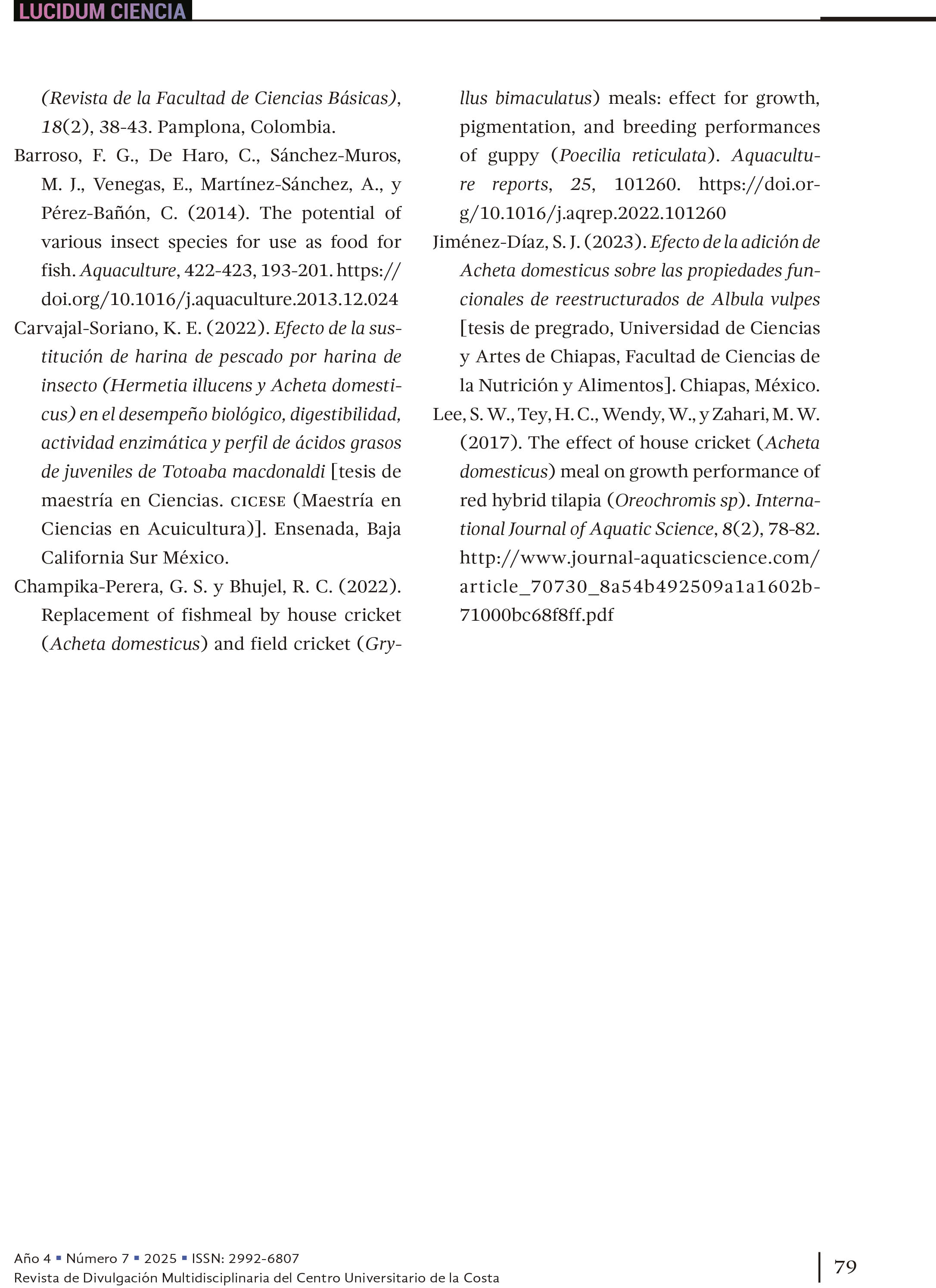 8. El grillo doméstico: ¿es el platillo favorito de nuestros peces de cultivo?
