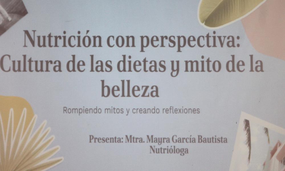 Promueven nutrición con perspectiva y cuestionan la cultura de la dieta