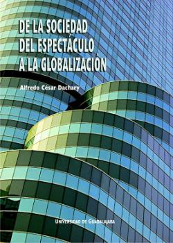 De la sociedad del espectáculo a la globalización