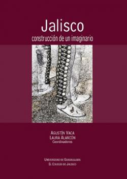 Jalisco construcción de un imagirario