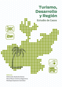 Turismo, Desarrollo y Región. Estudio de Casos