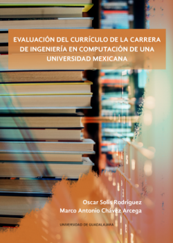 EVALUACIÓN DEL CURRÍCULO DE LA CARRERA DE INGENIERÍA EN COMPUTACIÓN DE UNA UNIVERSIDAD MEXICANA