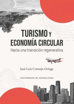 Turismo y economía circular. Hacia una transición regenerativa