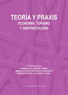 Teoría y praxis. Economía, turismo y gentrificación