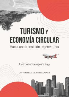 Turismo y economía circular. Hacia una transición regenerativa