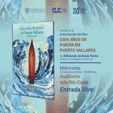 “Cien años de poesía en Puerto Vallarta”, obra literaria producto de la investigación del Dr. Edmundo Andrade Romo