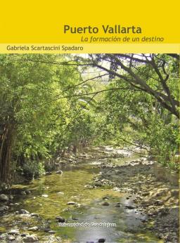 Puerto Vallarta la Formación de un Destino