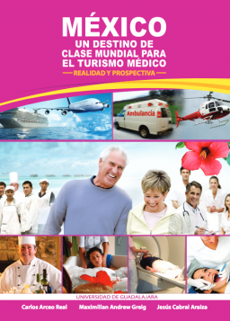 México un destino de clase mundial para el turismo médico realidad y prospectiva