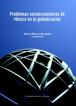 Problemas socioeconómicos de México en la globalización