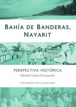 Bahía de Banderas, Nayarit. Perspectiva histórica