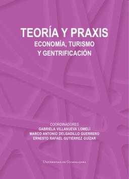 Teoría y praxis. Economía, turismo y gentrificación